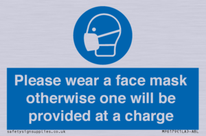 Please wear a face mask otherwise one will be provided at a charge
